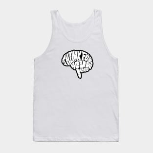 Think For Yourselves Tank Top